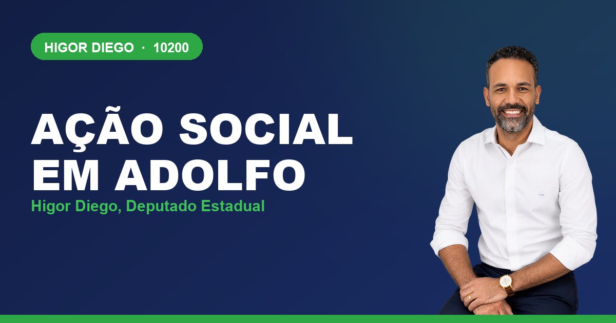 Ação Social em Adolfo, com Higor Diego, deputado estadual 10200