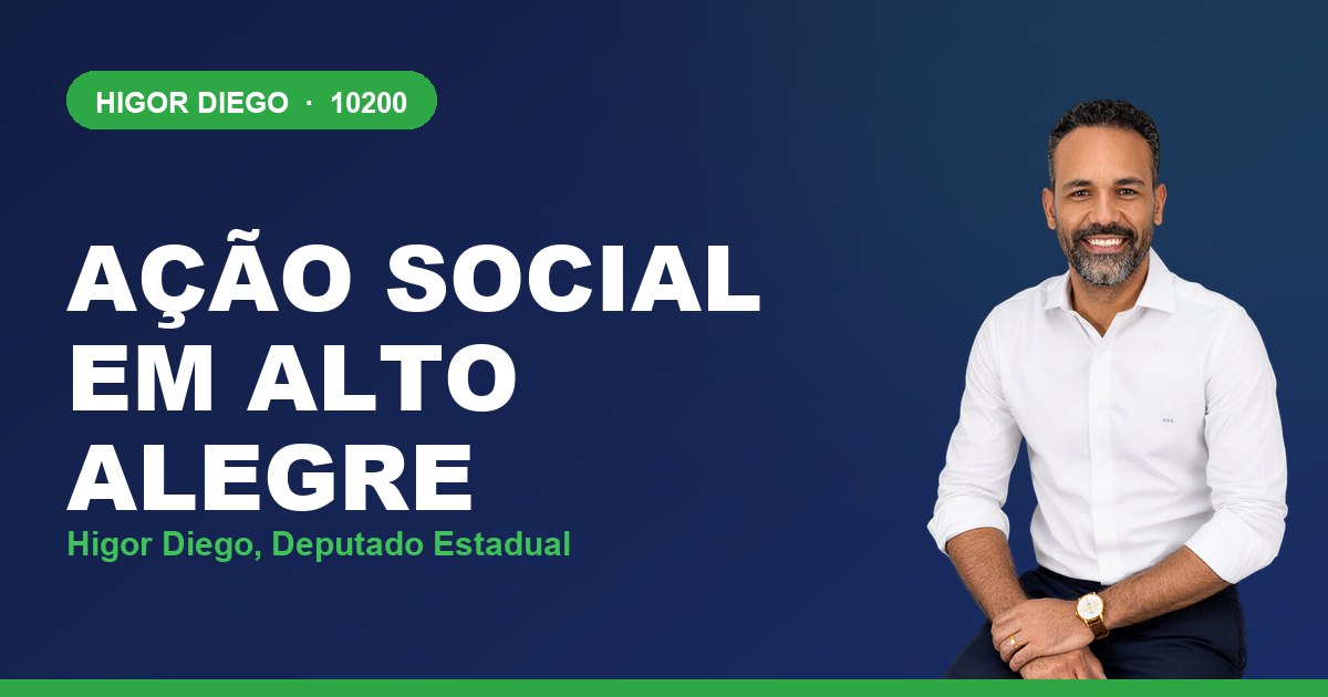 Ação Social em Alto Alegre, com Higor Diego, deputado estadual 10200