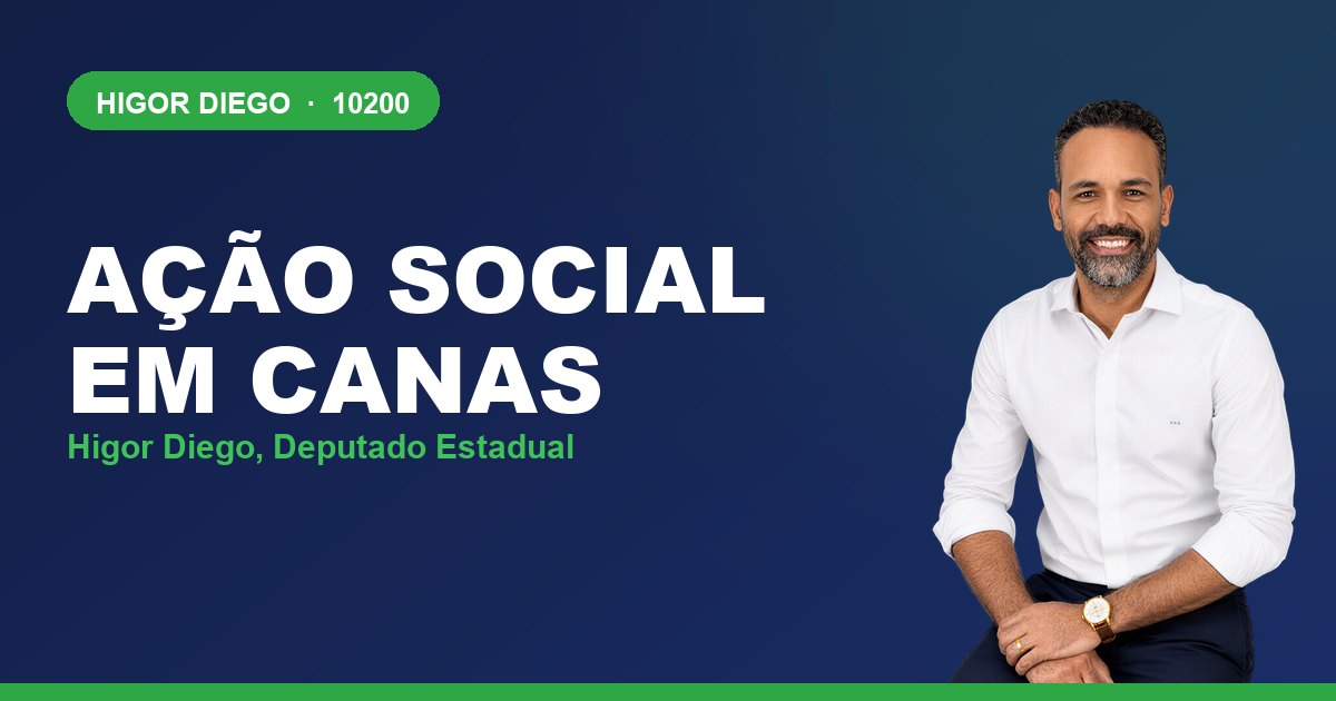 Ação Social em Canas, com Higor Diego, deputado estadual 10200