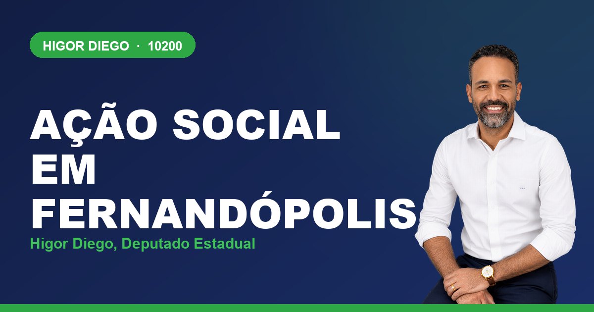 Ação Social em Fernandópolis, com Higor Diego, deputado estadual 10200