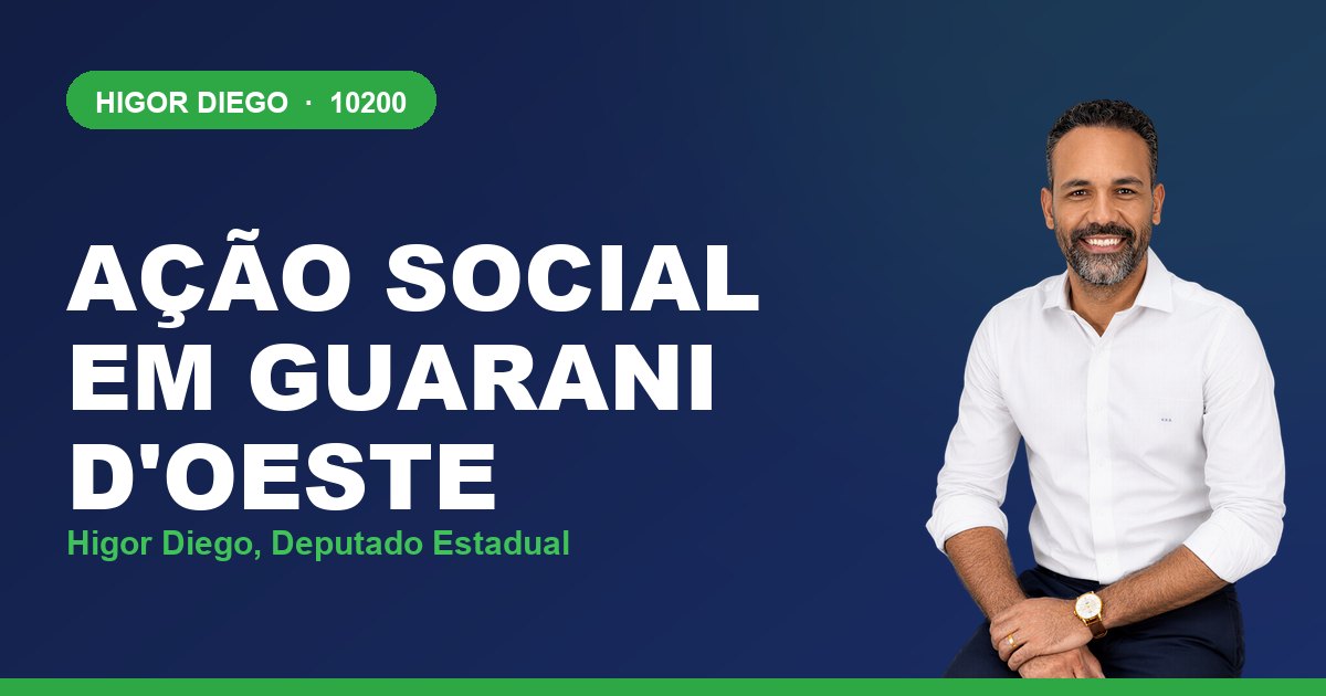 Ação Social em Guarani d'Oeste, com Higor Diego, deputado estadual 10200
