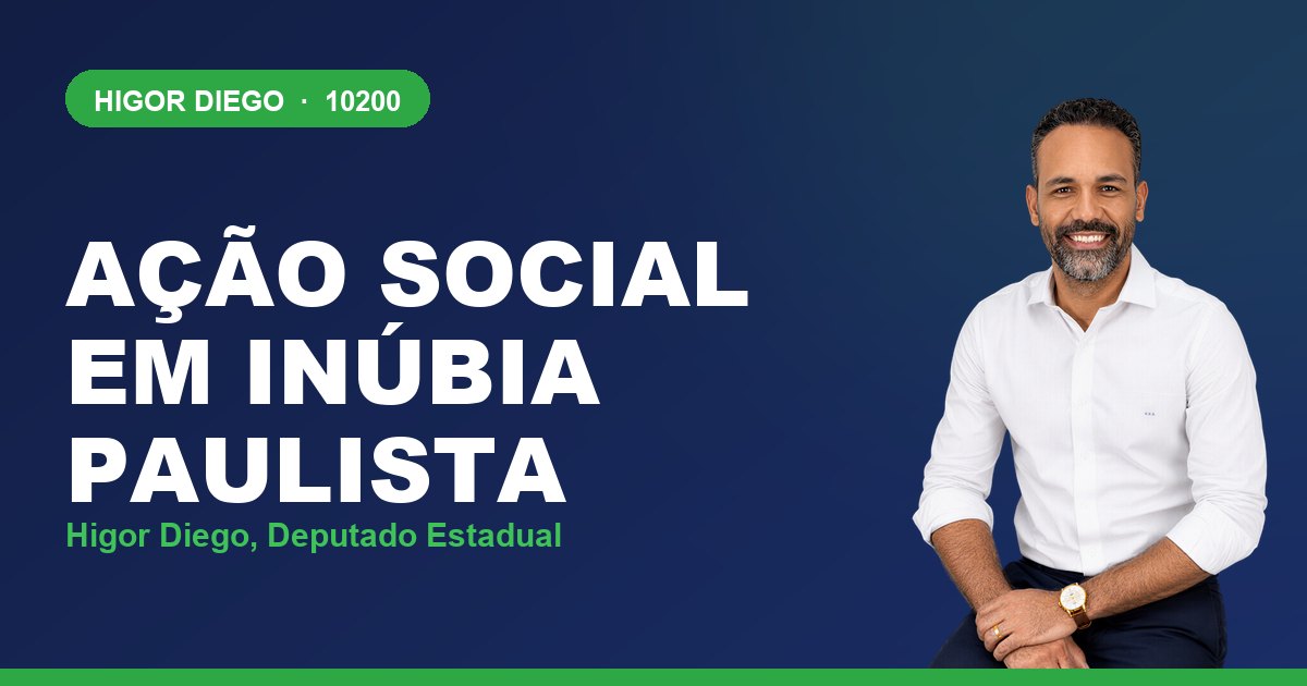 Ação Social em Inúbia Paulista, com Higor Diego, deputado estadual 10200