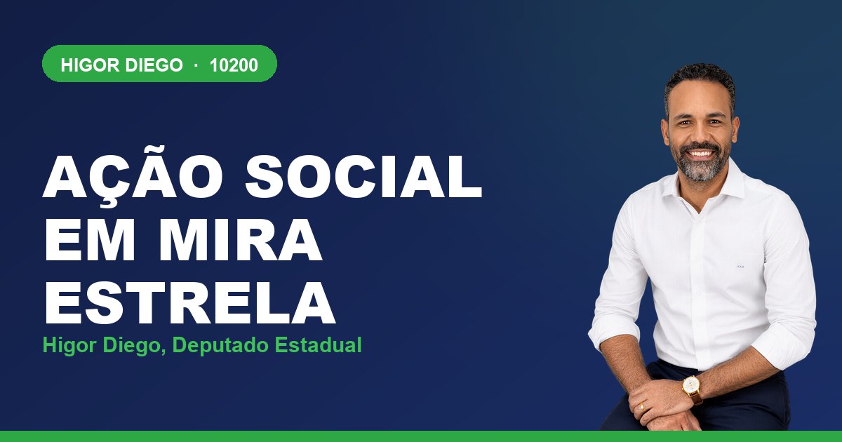 Ação Social em Mira Estrela, com Higor Diego, deputado estadual 10200