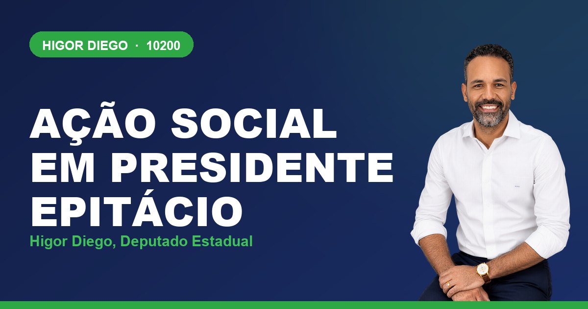 Ação Social em Presidente Epitácio, com Higor Diego, deputado estadual 10200
