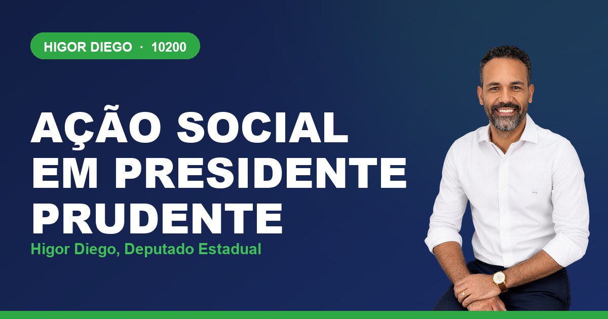 Ação Social em Presidente Prudente, com Higor Diego, deputado estadual 10200