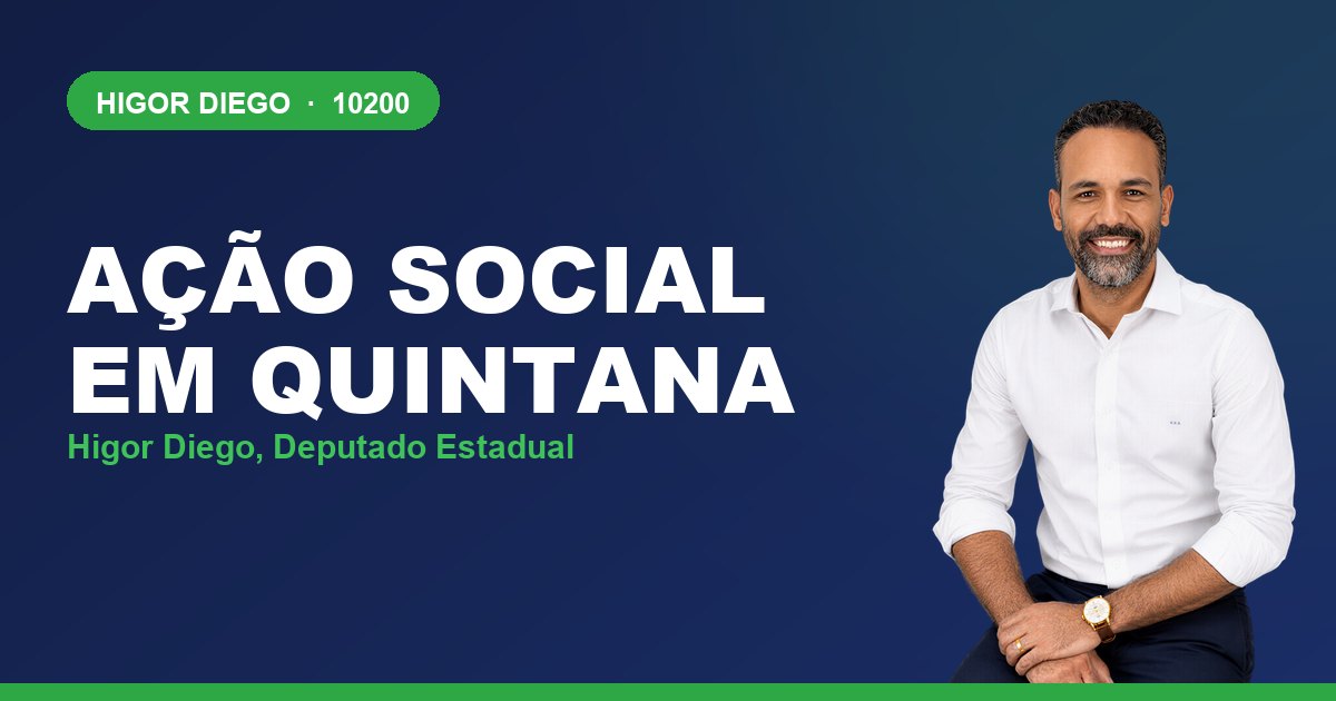 Ação Social em Quintana, com Higor Diego, deputado estadual 10200