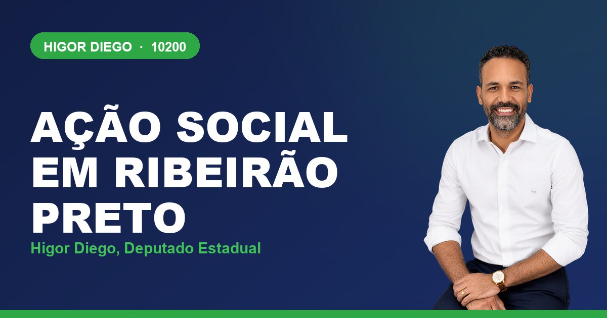 Ação Social em Ribeirão Preto, com Higor Diego, deputado estadual 10200