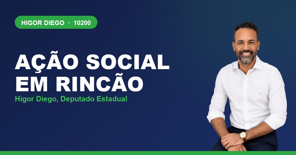 Ação Social em Rincão, com Higor Diego, deputado estadual 10200