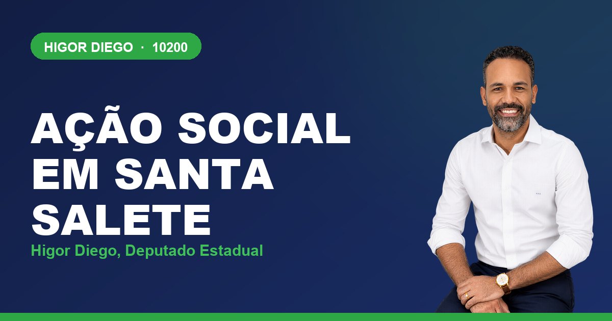 Ação Social em Santa Salete, com Higor Diego, deputado estadual 10200