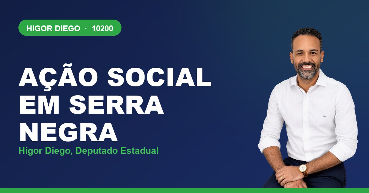 Ação Social em Serra Negra, com Higor Diego, deputado estadual 10200