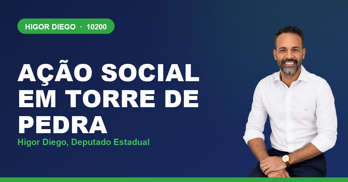 Ação Social em Torre de Pedra, com Higor Diego, deputado estadual 10200
