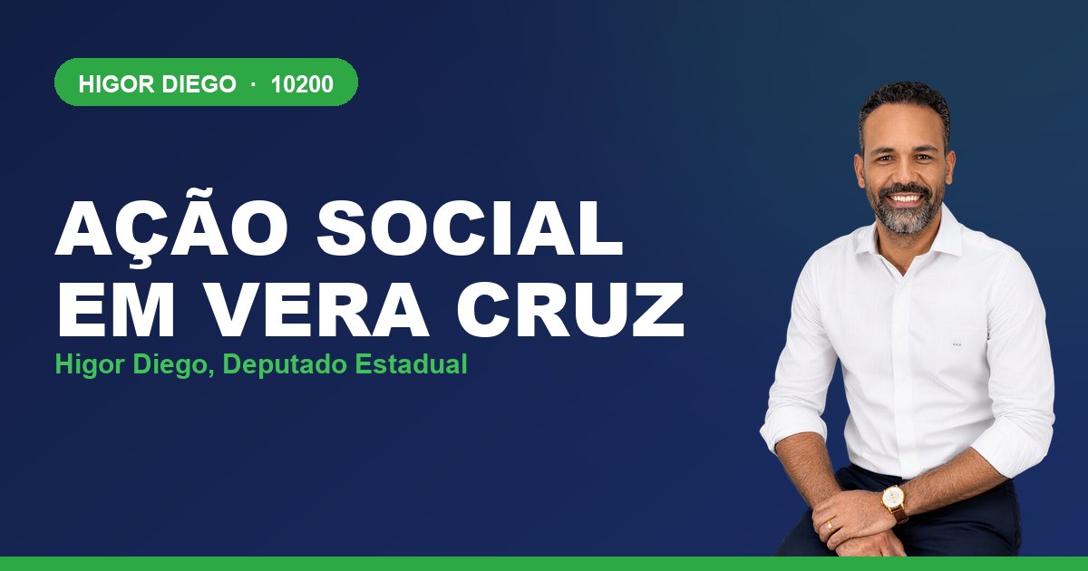 Ação Social em Vera Cruz, com Higor Diego, deputado estadual 10200