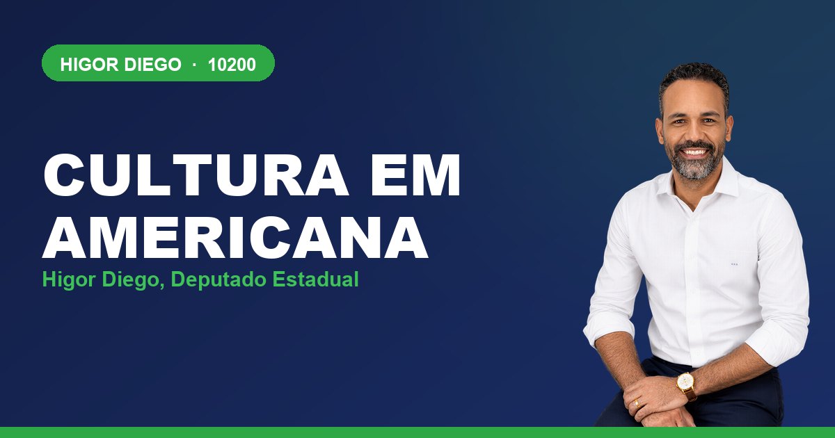 Cultura em Americana, com Higor Diego, deputado estadual 10200