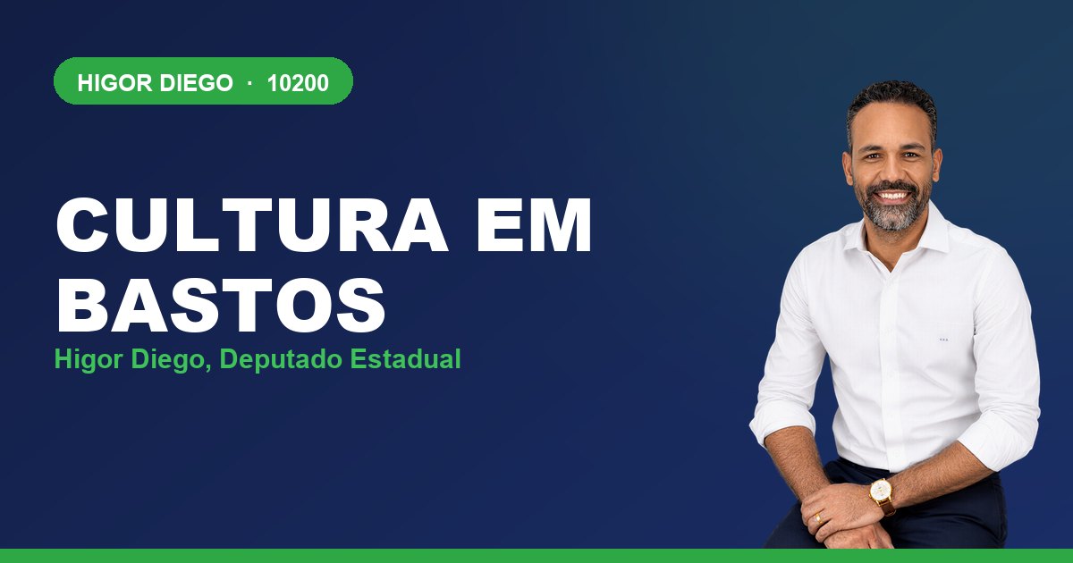 Cultura em Bastos, com Higor Diego, deputado estadual 10200