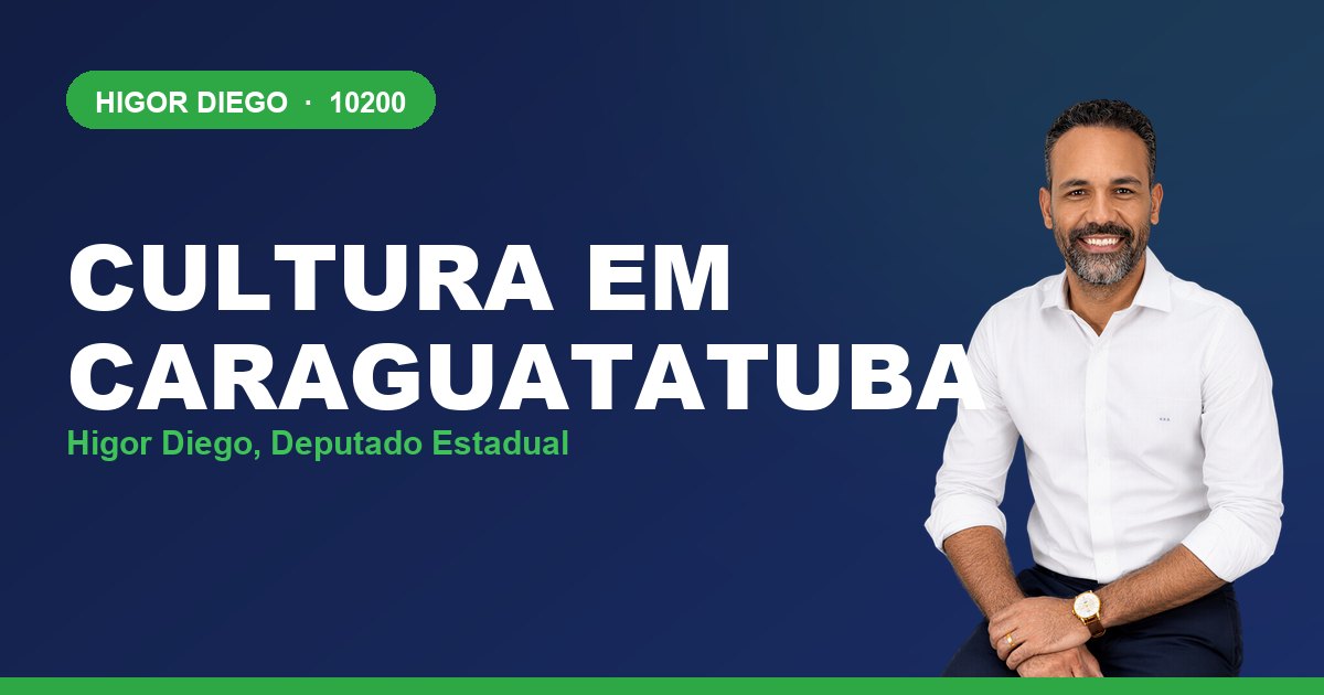 Cultura em Caraguatatuba, com Higor Diego, deputado estadual 10200