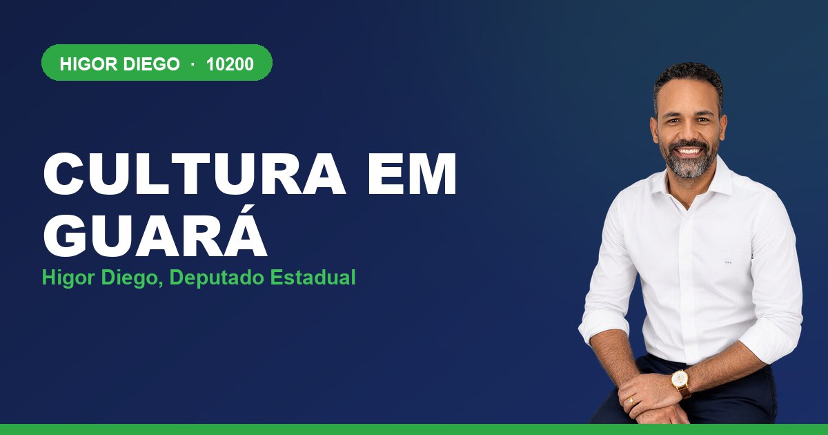 Cultura em Guará, com Higor Diego, deputado estadual 10200