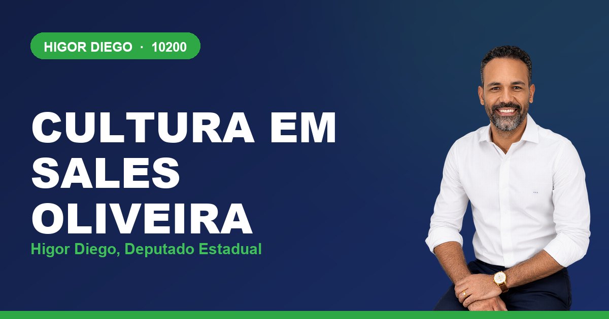Cultura em Sales Oliveira, com Higor Diego, deputado estadual 10200