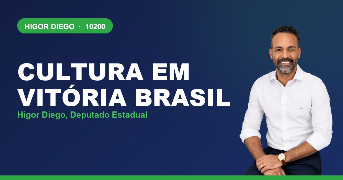 Cultura em Vitória Brasil, com Higor Diego, deputado estadual 10200