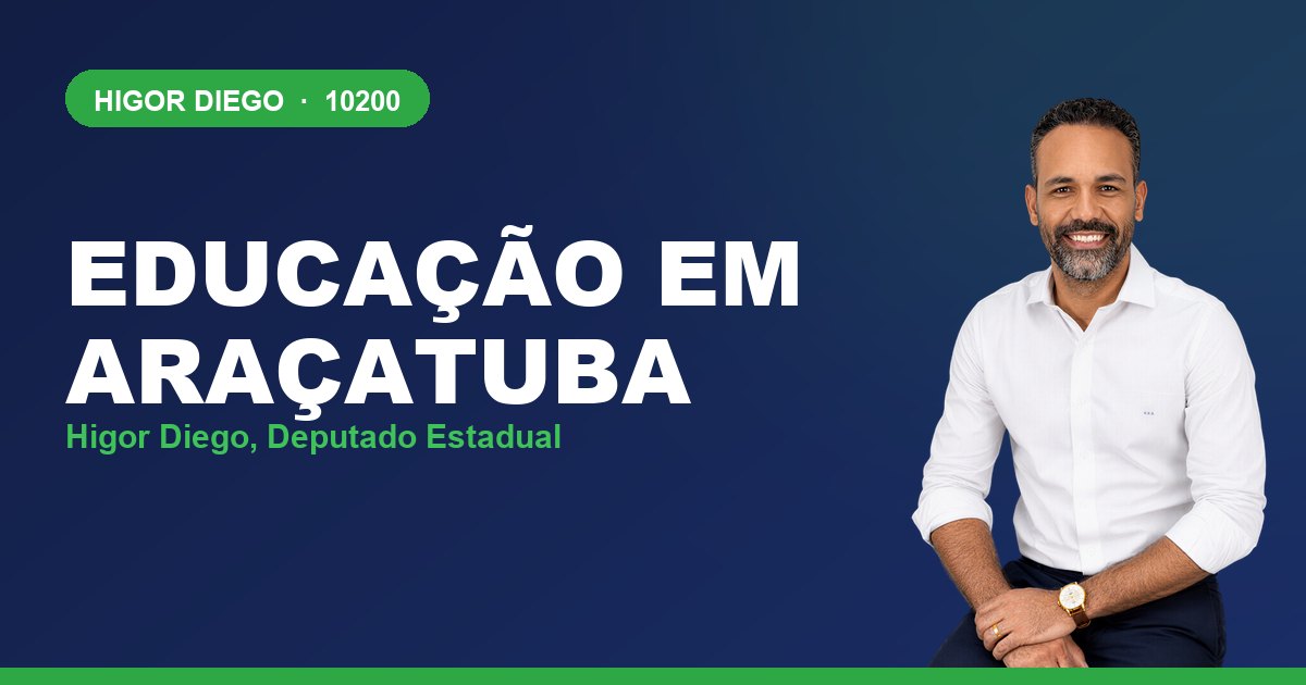 Educação em Araçatuba, com Higor Diego, deputado estadual 10200