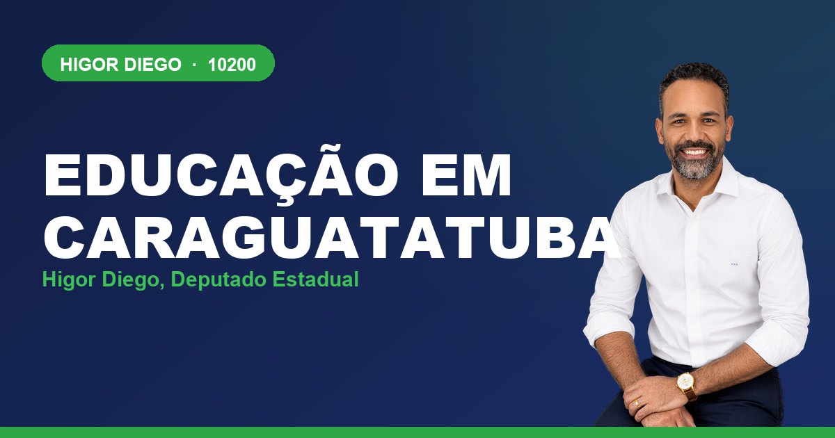 Educação em Caraguatatuba, com Higor Diego, deputado estadual 10200