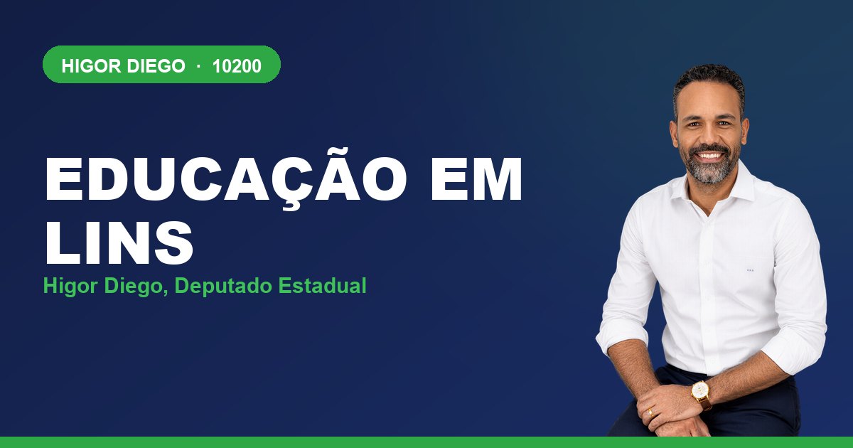 Educação em Lins, com Higor Diego, deputado estadual 10200