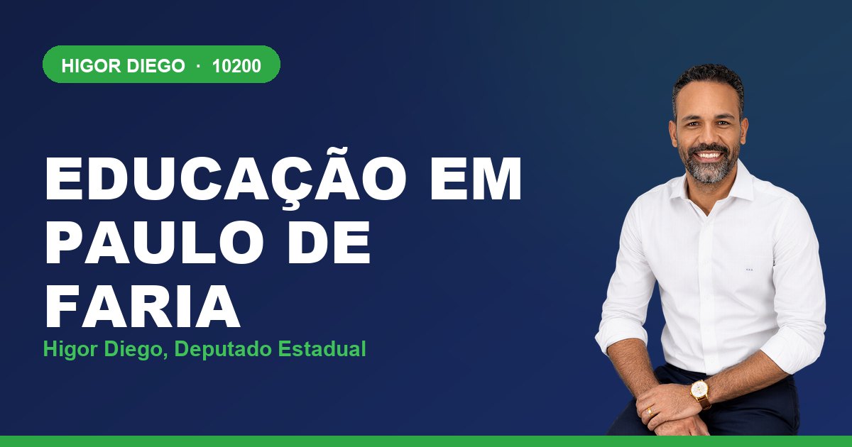 Educação em Paulo de Faria, com Higor Diego, deputado estadual 10200
