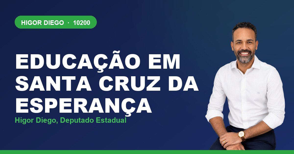 Educação em Santa Cruz da Esperança, com Higor Diego, deputado estadual 10200