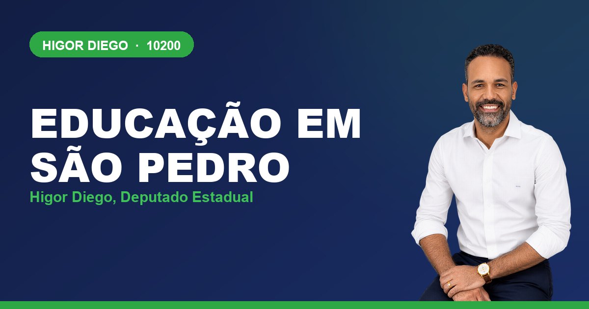 Educação em São Pedro, com Higor Diego, deputado estadual 10200