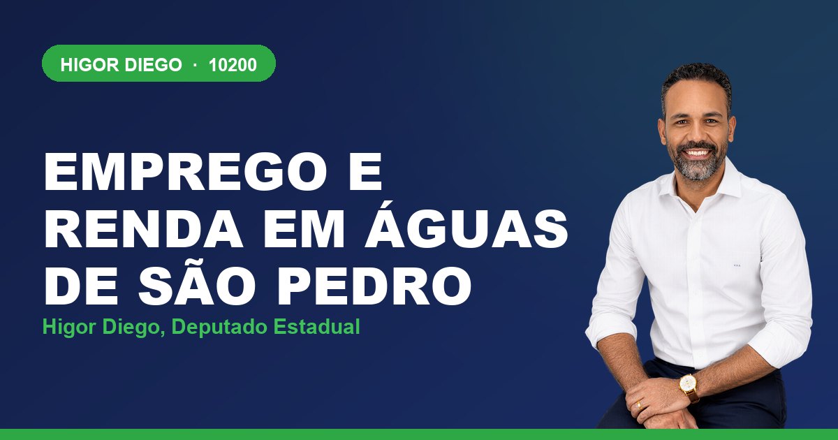 Emprego e Renda em Águas de São Pedro, com Higor Diego, deputado estadual 10200