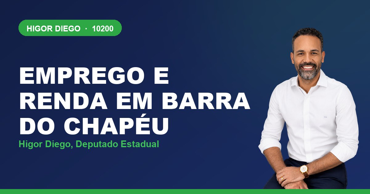 Emprego e Renda em Barra do Chapéu, com Higor Diego, deputado estadual 10200