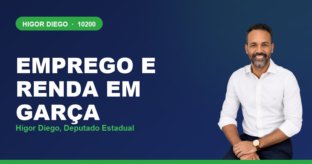 Emprego e Renda em Garça, com Higor Diego, deputado estadual 10200