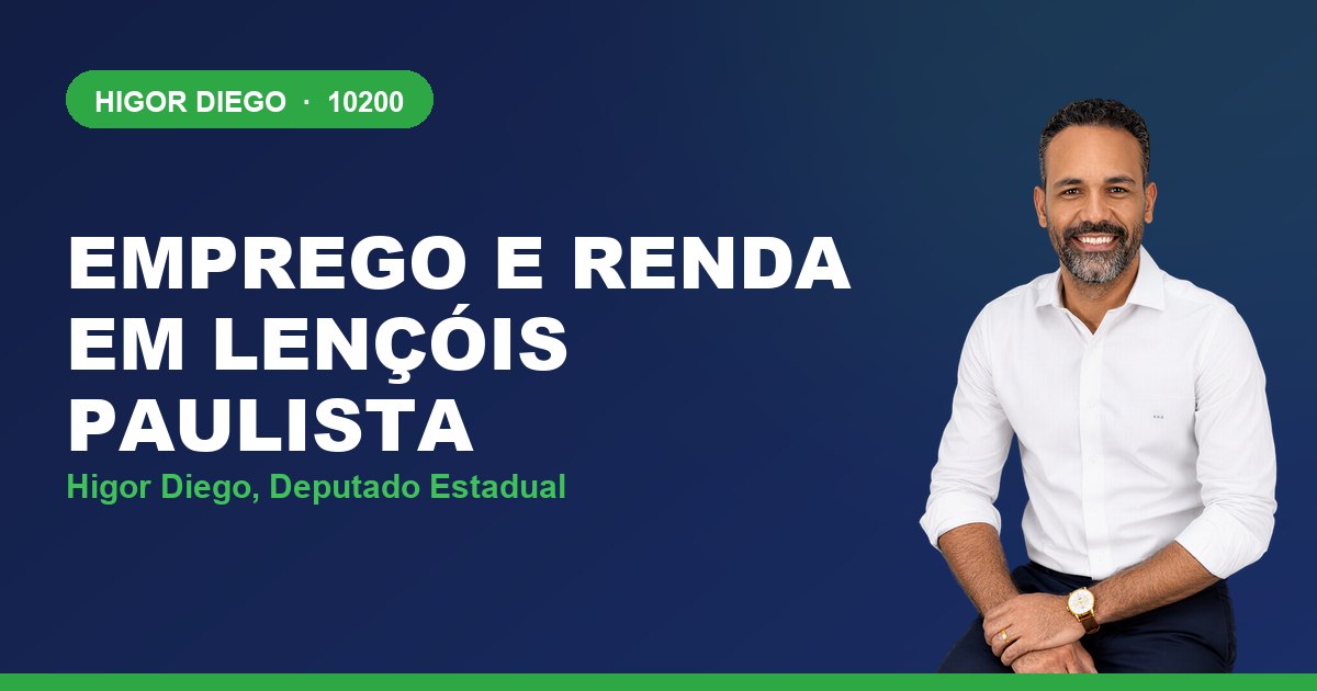 Emprego e Renda em Lençóis Paulista, com Higor Diego, deputado estadual 10200