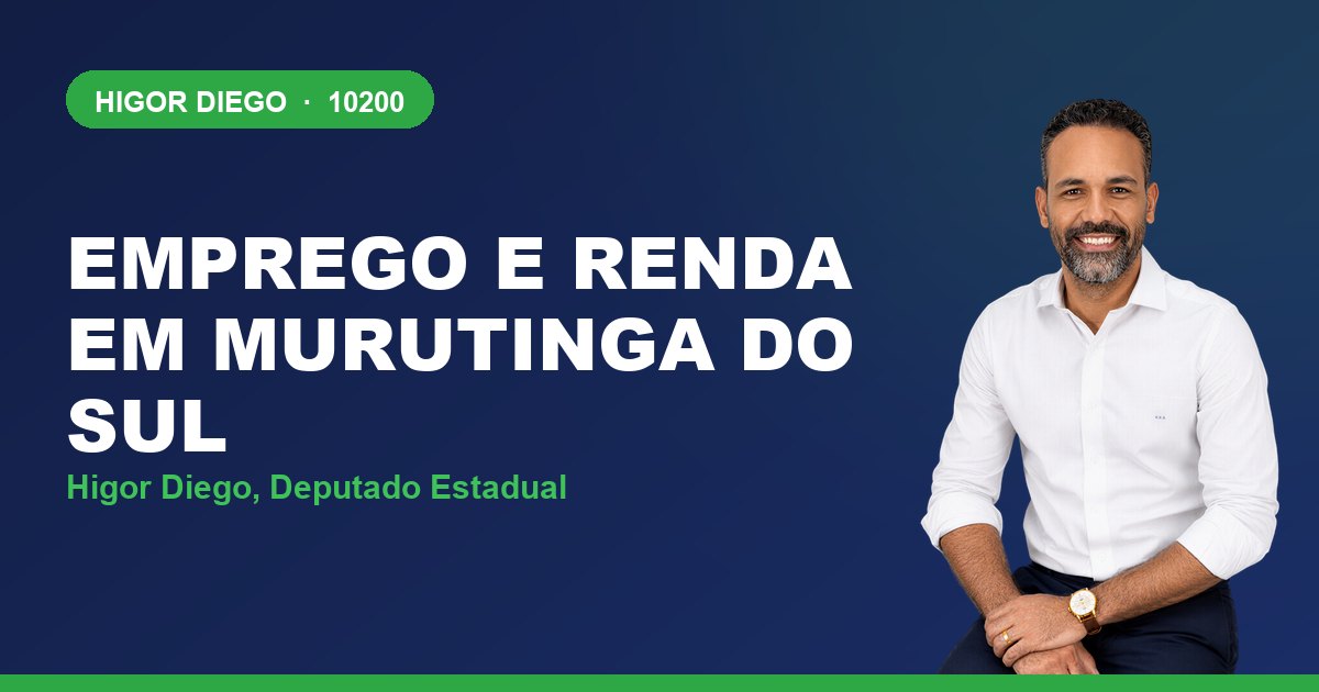 Emprego e Renda em Murutinga do Sul, com Higor Diego, deputado estadual 10200