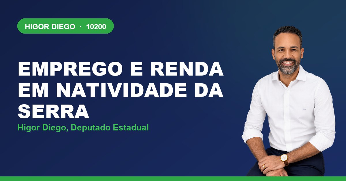 Emprego e Renda em Natividade da Serra, com Higor Diego, deputado estadual 10200