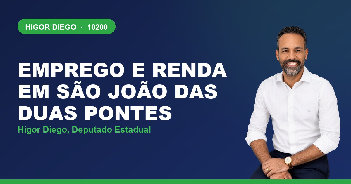 Emprego e Renda em São João das Duas Pontes, com Higor Diego, deputado estadual 10200