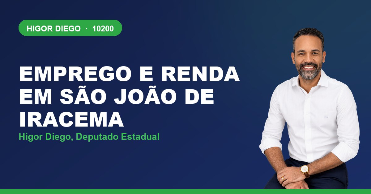 Emprego e Renda em São João de Iracema, com Higor Diego, deputado estadual 10200