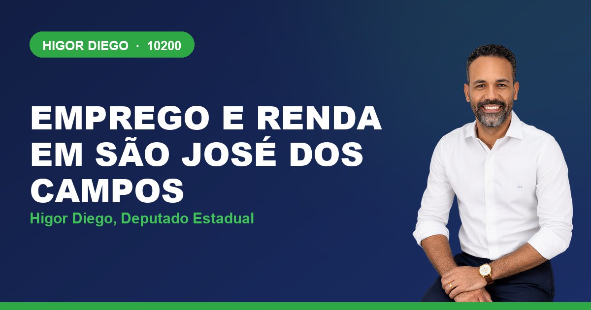 Emprego e Renda em São José dos Campos, com Higor Diego, deputado estadual 10200
