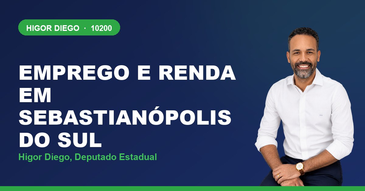Emprego e Renda em Sebastianópolis do Sul, com Higor Diego, deputado estadual 10200