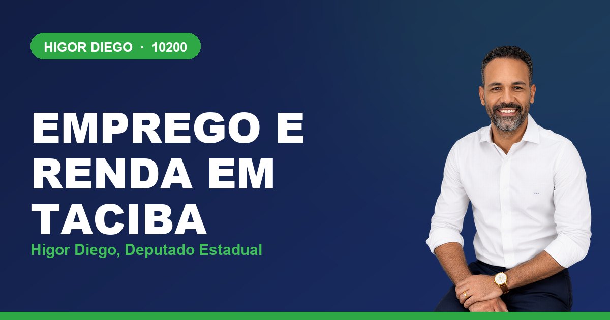 Emprego e Renda em Taciba, com Higor Diego, deputado estadual 10200