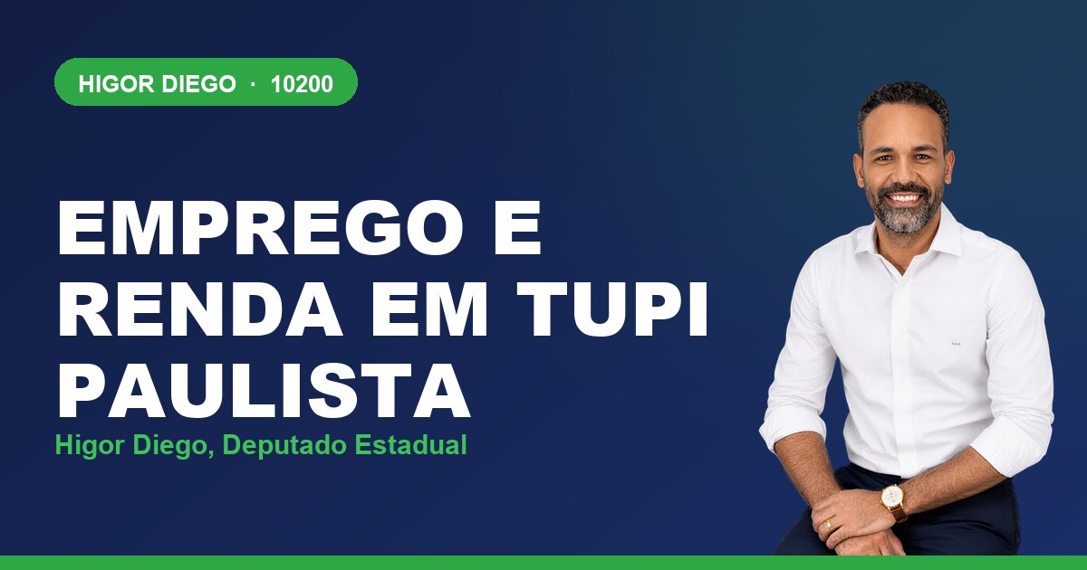 Emprego e Renda em Tupi Paulista, com Higor Diego, deputado estadual 10200