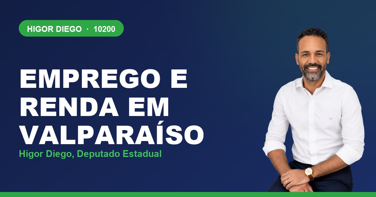 Emprego e Renda em Valparaíso, com Higor Diego, deputado estadual 10200