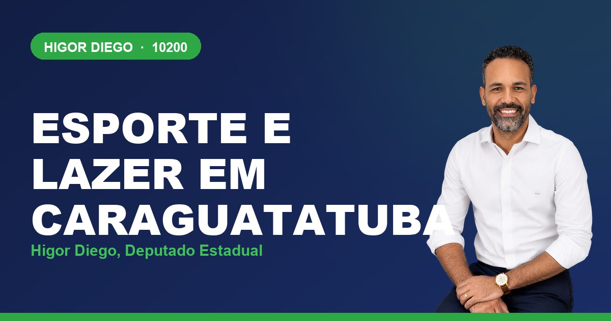Esporte e Lazer em Caraguatatuba, com Higor Diego, deputado estadual 10200