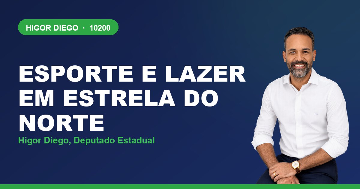 Esporte e Lazer em Estrela do Norte, com Higor Diego, deputado estadual 10200
