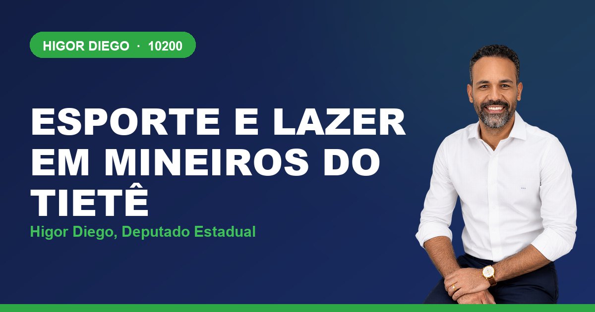 Esporte e Lazer em Mineiros do Tietê, com Higor Diego, deputado estadual 10200