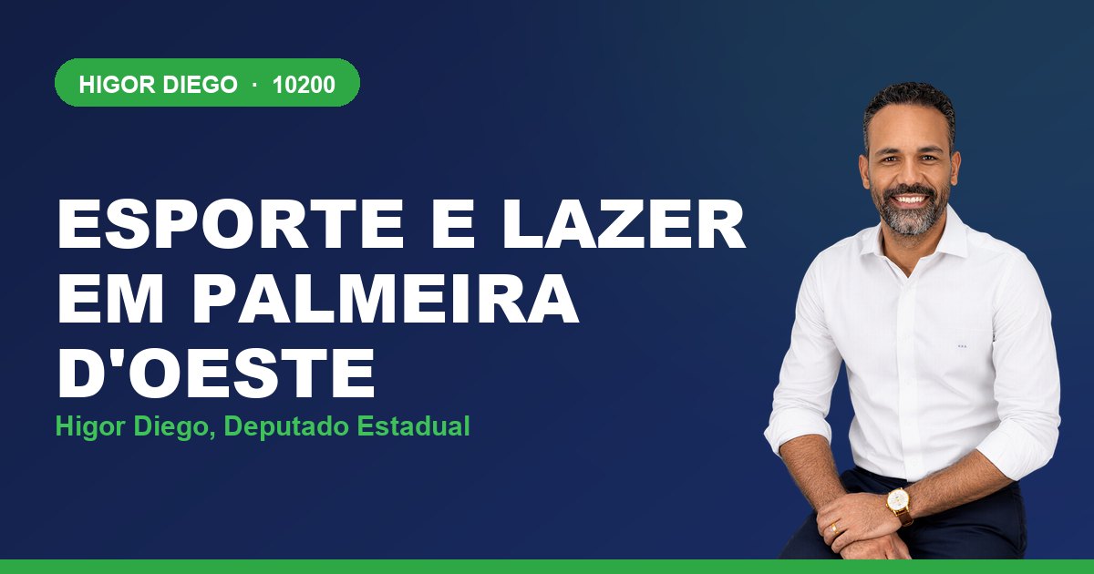 Esporte e Lazer em Palmeira d'Oeste, com Higor Diego, deputado estadual 10200