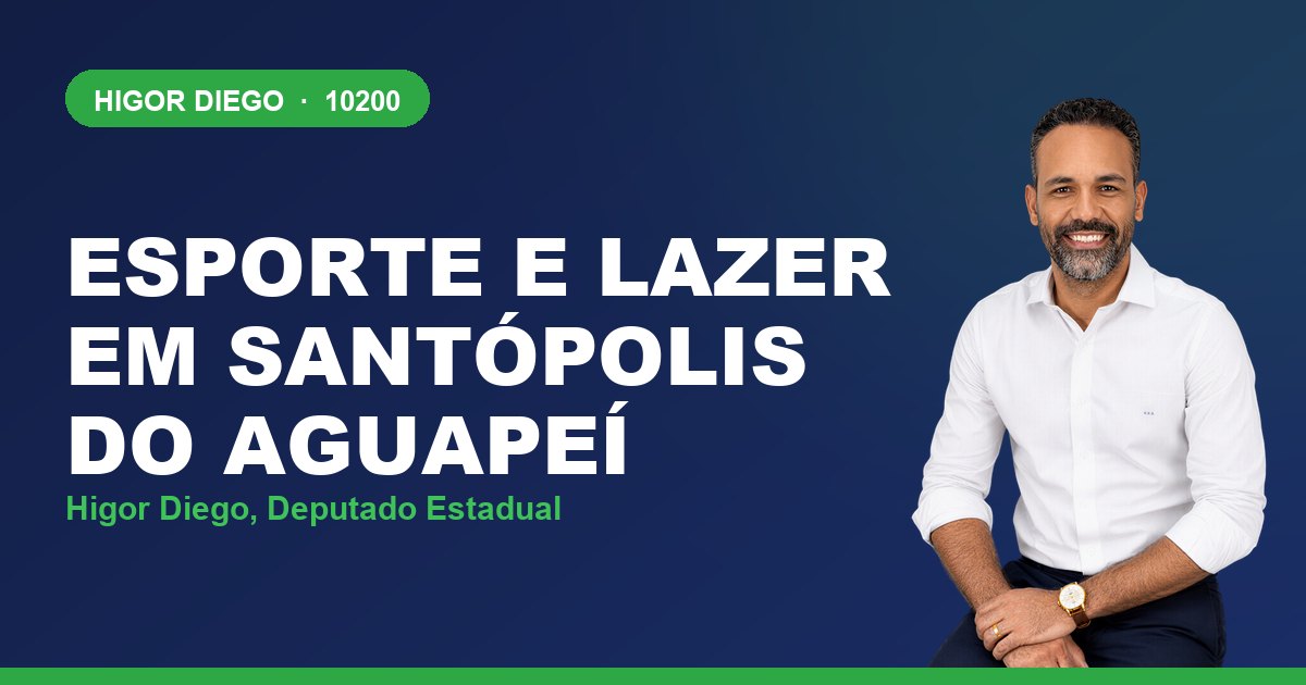 Esporte e Lazer em Santópolis do Aguapeí, com Higor Diego, deputado estadual 10200