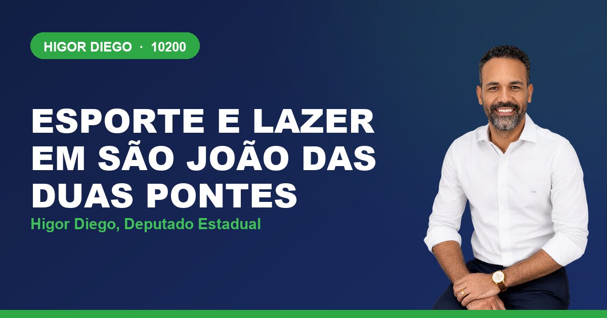 Esporte e Lazer em São João das Duas Pontes, com Higor Diego, deputado estadual 10200