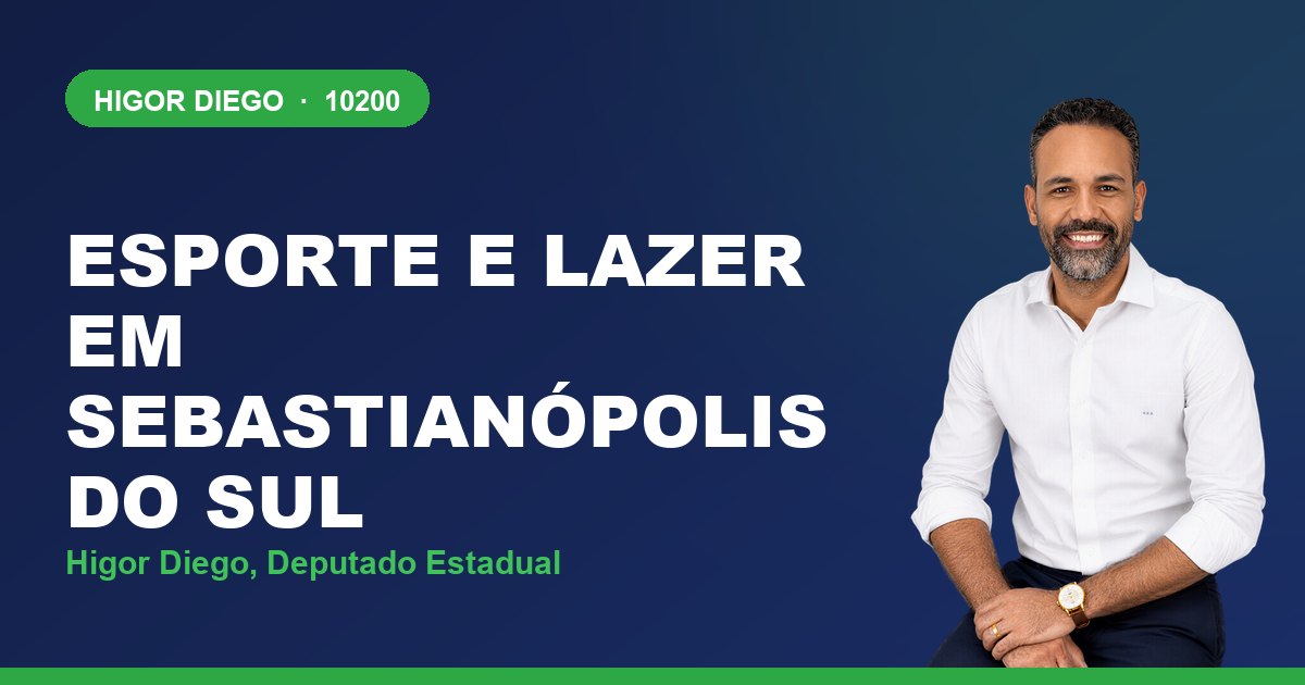 Esporte e Lazer em Sebastianópolis do Sul, com Higor Diego, deputado estadual 10200