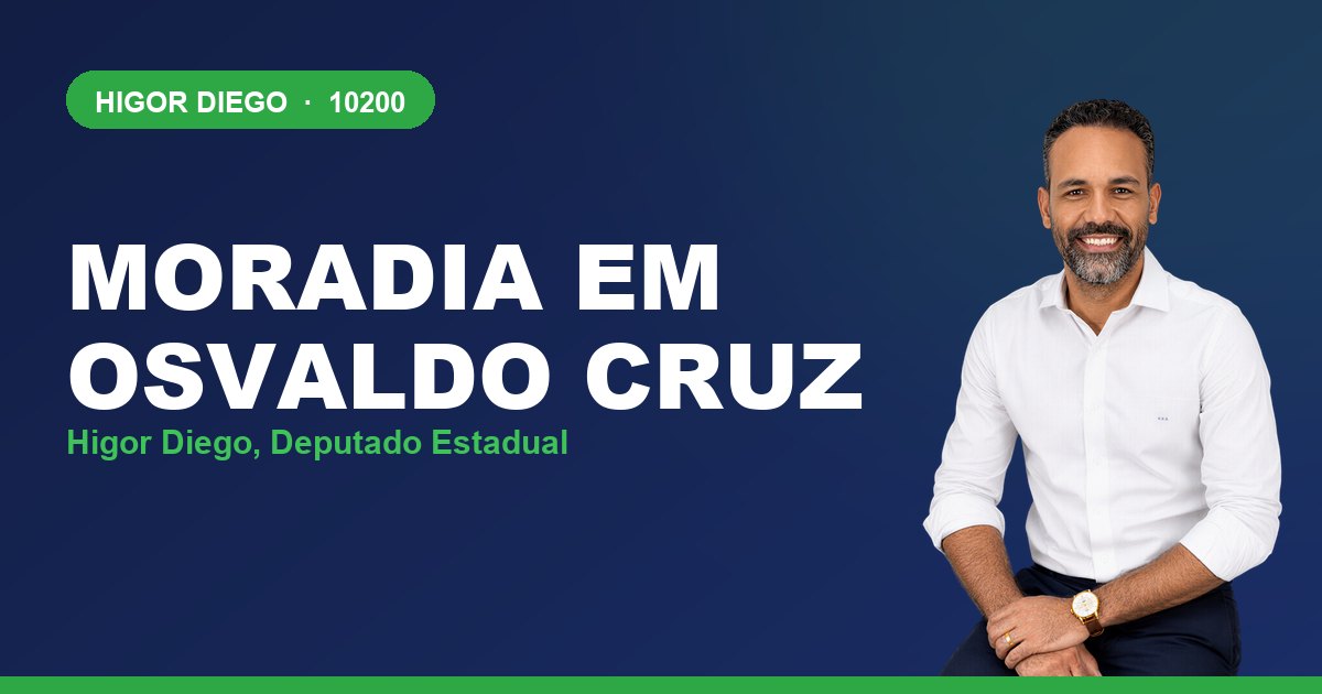 Moradia em Osvaldo Cruz, com Higor Diego, deputado estadual 10200