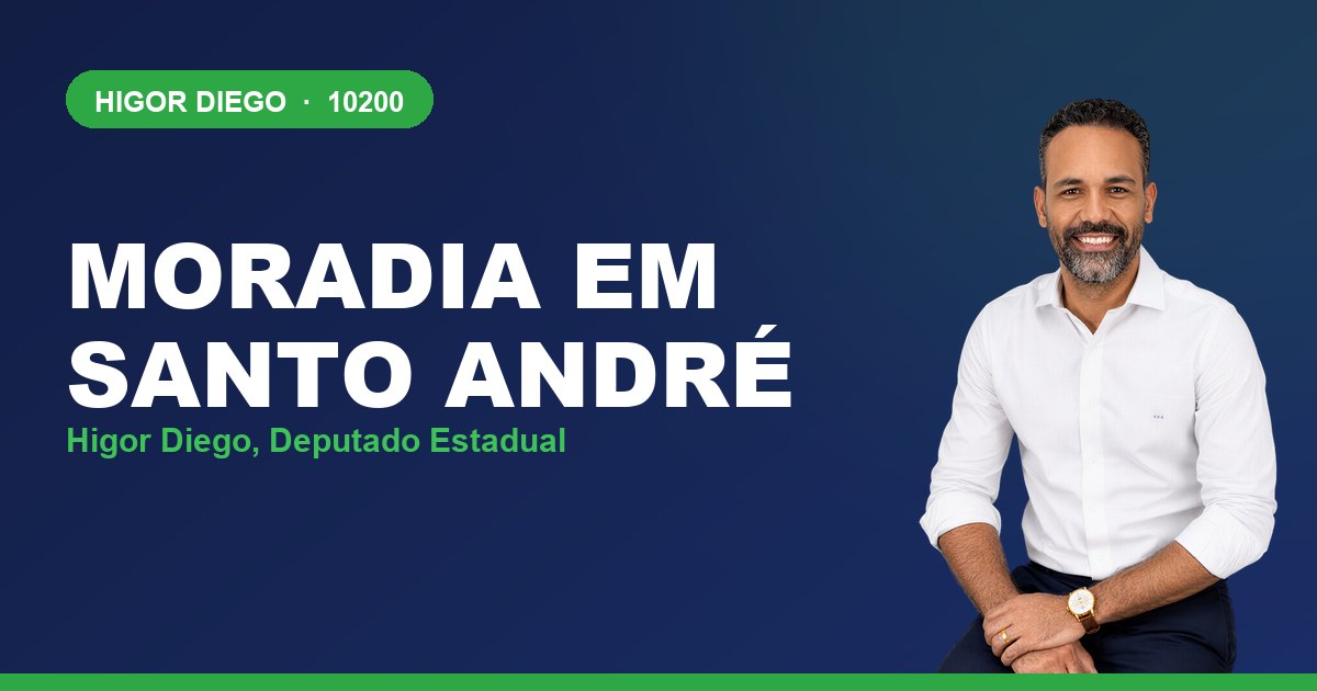 Moradia em Santo André, com Higor Diego, deputado estadual 10200